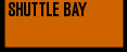 SHUTTLE BAY